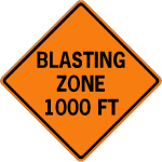 Blasting Zone 1000 Ft