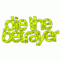 Die The Betrayer