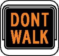 Dont walk Sign Board Vector