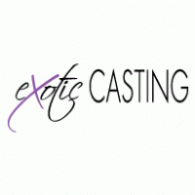Exotic Casting