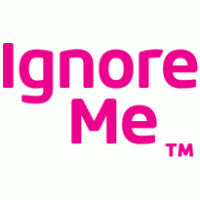 Ignore Me™