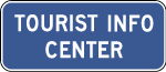 Tourist Info Center Sign